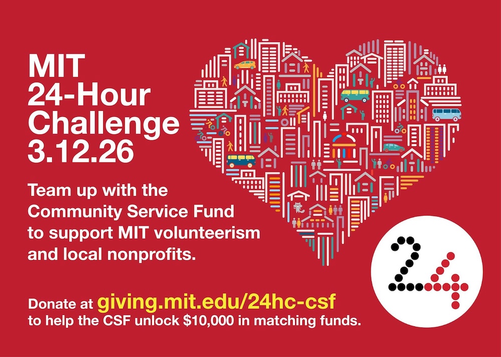 Text: MIT 24-Hour Challenge 3.12.26 Team up with the Community Service Fund to support MIT volunteerism and local nonprofits. A stylized heart featuring people, buildings, and transport representing the neighborhood.
