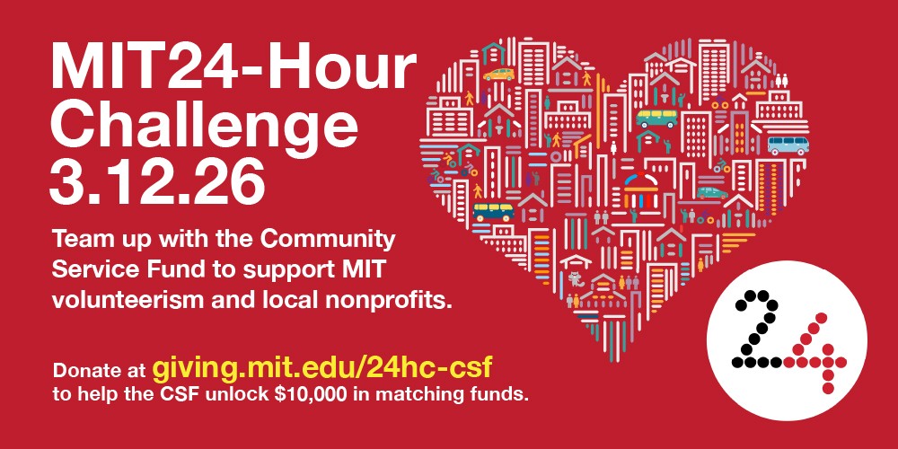 Text: MIT 24-Hour Challenge 3.12.26 Team up with the Community Service Fund to support MIT volunteerism and local nonprofits. A stylized heart featuring people, buildings, and transport representing the neighborhood.